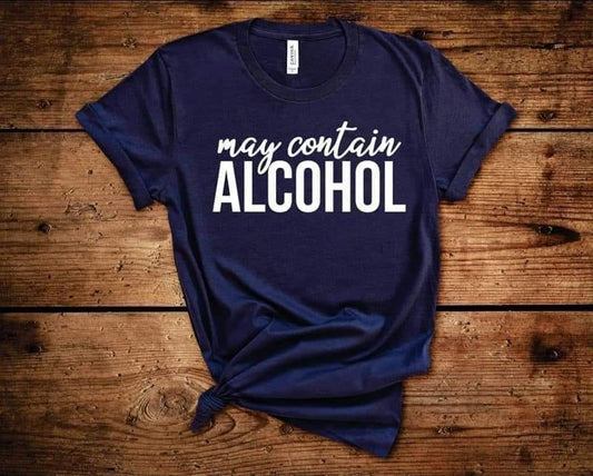 May Contain Alcohol TEE