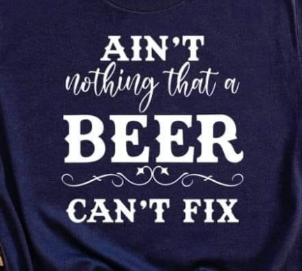 Ain't Nothing That a Beer Can't Fix Gildan Tshirt Tees