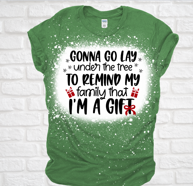 Im A Gift Christmas Bleached Tee