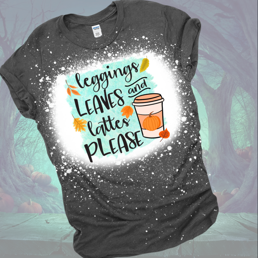 Leggings, Leaves and Lattes Please Bleached Tee