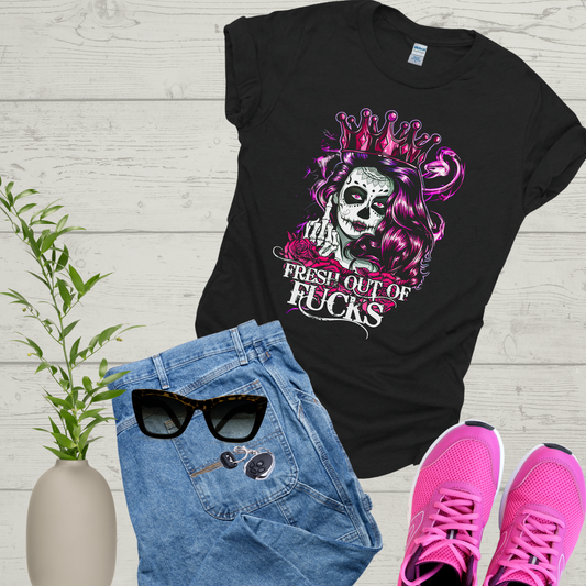 Sugar Skull Fresh Out of Fucks, La Catrina, Queen Catrina Women T-Shirt, Day of the Dead Shirt