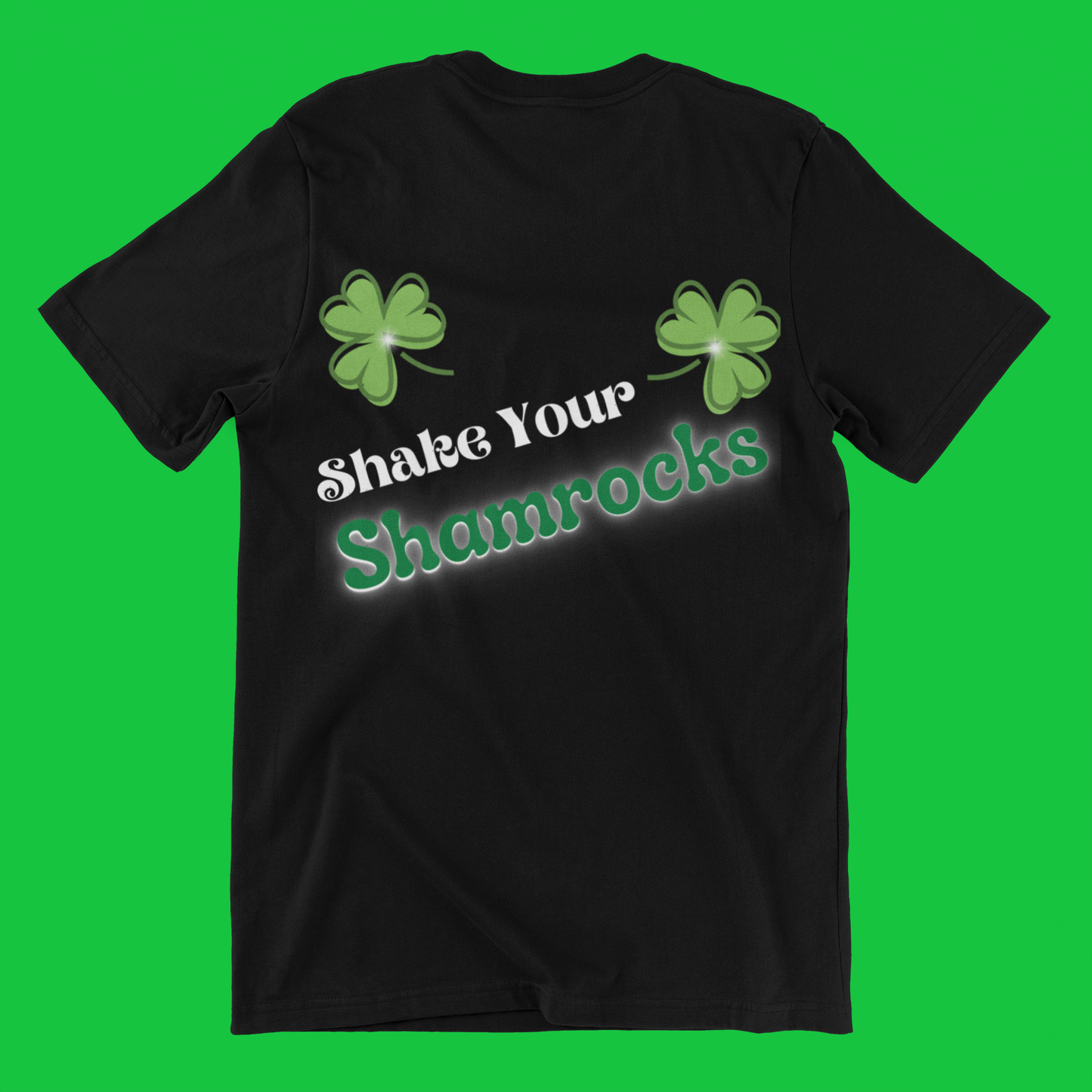 EXCLUSIVE St Patricks Day Tee - Shake Your Shamrocks